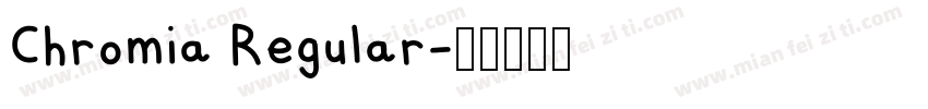Chromia Regular字体转换